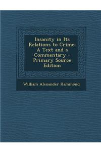 Insanity in Its Relations to Crime