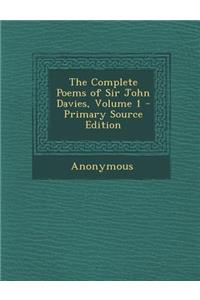 The Complete Poems of Sir John Davies, Volume 1