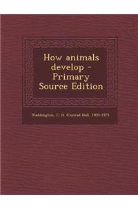 How Animals Develop
