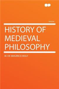 History of Medieval Philosophy