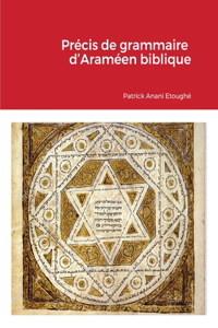 Precis De Grammaire D'arameen Biblique