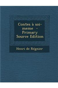 Contes a Soi-Meme
