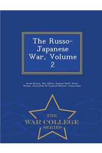 Russo-Japanese War, Volume 2 - War College Series