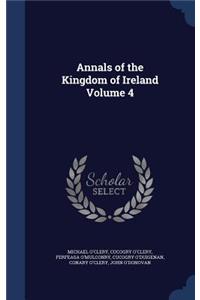 Annals of the Kingdom of Ireland Volume 4