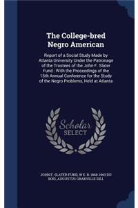 College-bred Negro American