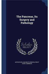 The Pancreas, Its Surgery and Pathology