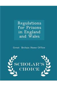 Regulations for Prisons in England and Wales - Scholar's Choice Edition