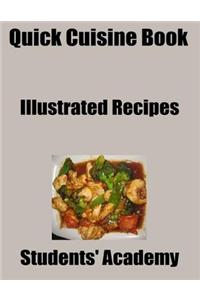 Quick Cuisine Book: Illustrated Recipes
