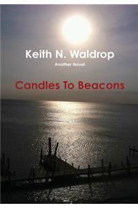 Candles To Beacons