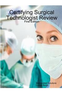 Certifying Surgical Technologist Review