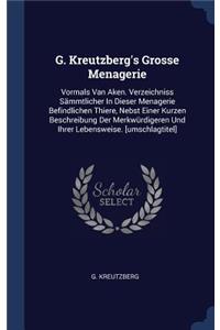 G. Kreutzberg's Grosse Menagerie