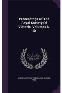 Proceedings of the Royal Society of Victoria, Volumes 8-10