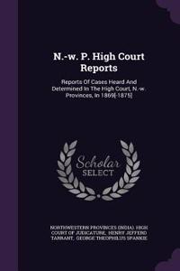N.-w. P. High Court Reports