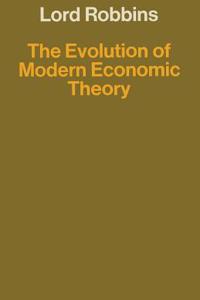 Evolution of Modern Economic Theory: And Other Papers on the History of Economic Thought