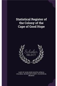 Statistical Register of the Colony of the Cape of Good Hope