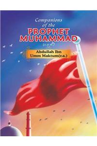 Companions of the Prophet Muhammad(s.a.w.) Abdullah Ibn Umm Maktum(r.a.)