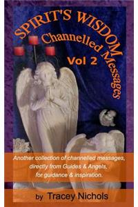 SPIRIT'S WISDOM - Channeled Messages Vol 2