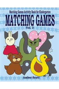 Matching Games ( Matching Games Activity Book For Kindergarten) - Vol. 3