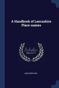 Handbook of Lancashire Place-names