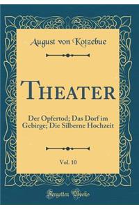 Theater, Vol. 10