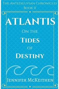 Atlantis On the Tides of Destiny