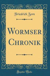 Wormser Chronik (Classic Reprint)