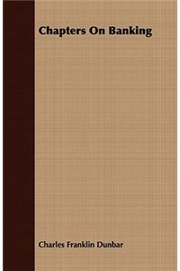 Chapters On Banking