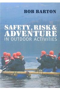 Safety, Risk and Adventure in Outdoor Activities