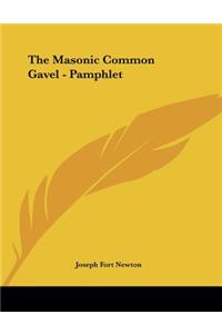 The Masonic Common Gavel - Pamphlet