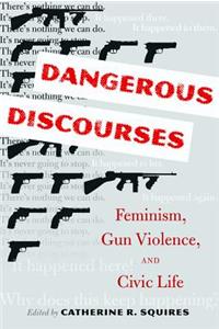 Dangerous Discourses