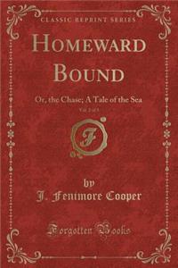 Homeward Bound, Vol. 2 of 3