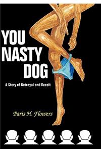 You Nasty Dog