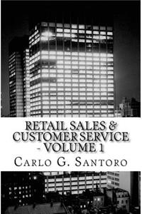 Retail Sales & Customer Service - Volume 1