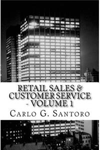 Retail Sales & Customer Service - Volume 1