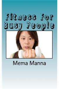 Fitness For Busy People