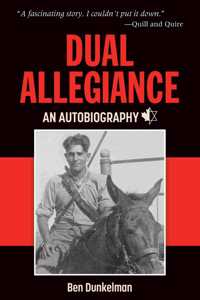 Dual Allegiance: An Autobiography