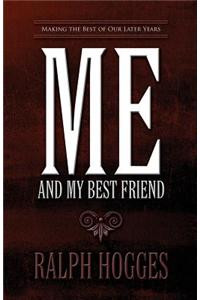 Me and My Best Friend