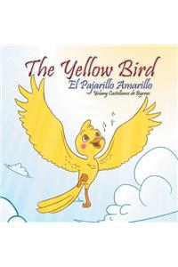 Yellow Bird / El Pajarillo Amarillo