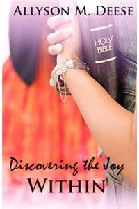 Discovering The Joy Within