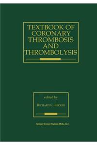 Textbook of Coronary Thrombosis and Thrombolysis