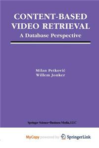 Content-Based Video Retrieval