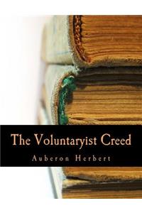 Voluntaryist Creed (Large Print Edition)