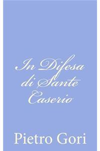 In Difesa di Sante Caserio