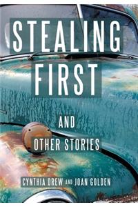 Stealing First and Other Stories