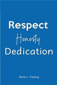 Respect Honesty Dedication