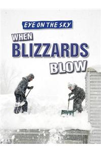 When Blizzards Blow