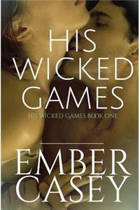 His Wicked Games (His Wicked Games #1)