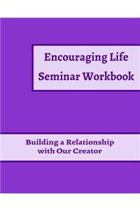 Encouraging Life Seminar Workbook