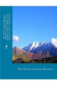 The Provo Canyon Review Volume 1; Issue 3 and Volume 2; Issue 1 and 2