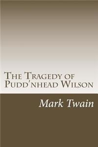 Tragedy of Pudd'nhead Wilson